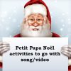 Petit Papa Noel activities