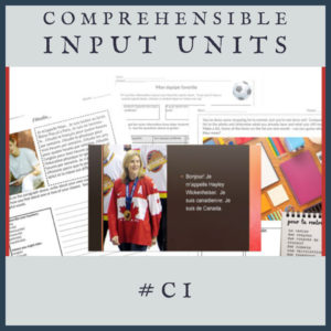 Complete French Comprehensible input units 2 French comprehensible input units