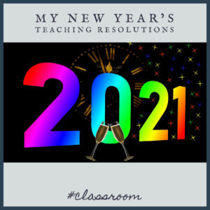classroom resolutions for 2021