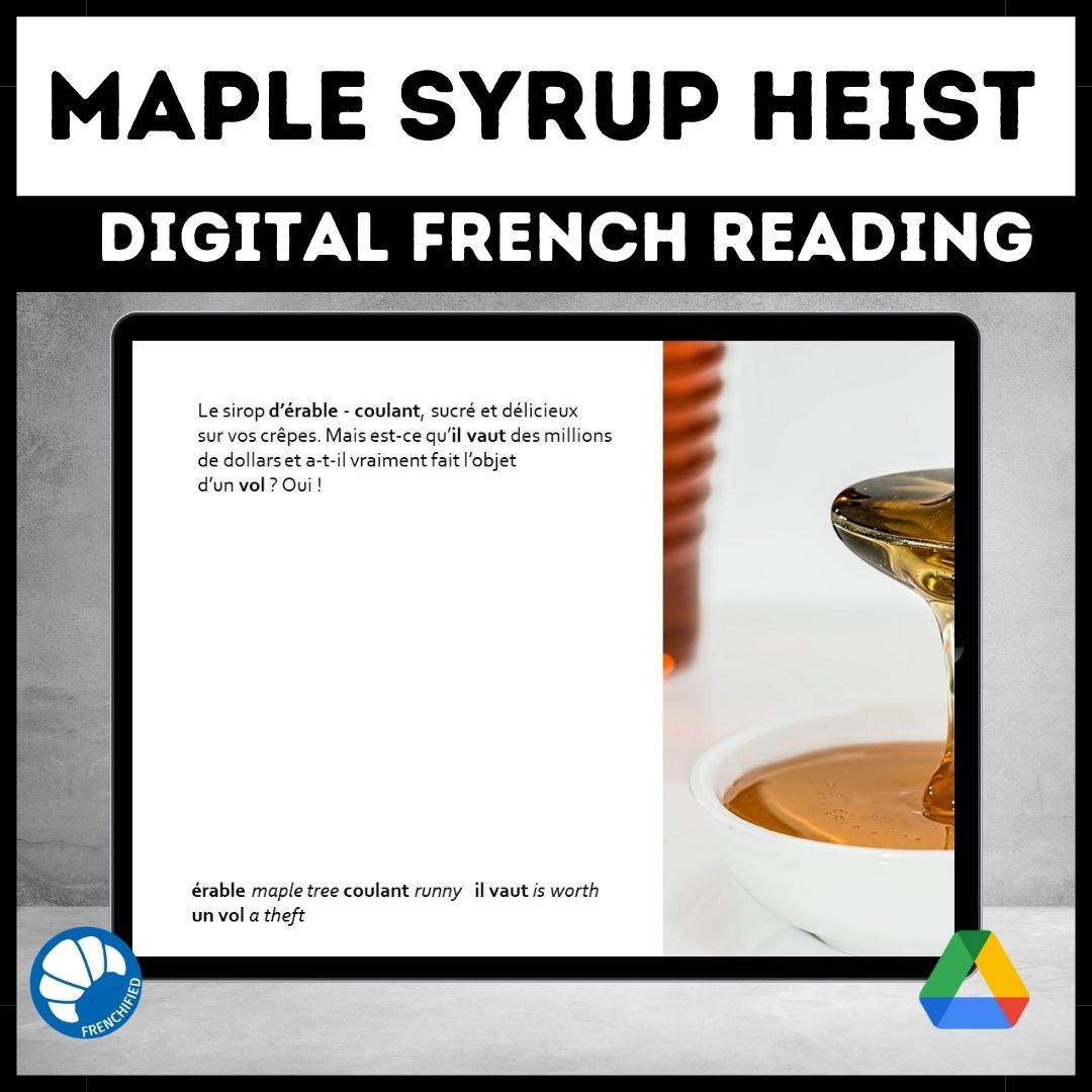 The great maple syrup heist French reading comprehension activity for Google™ Drive 1 Maple syrup heist French reading