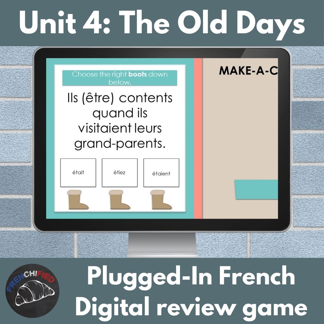 Plugged-in French level 2 unit 4 digital review game: the old days