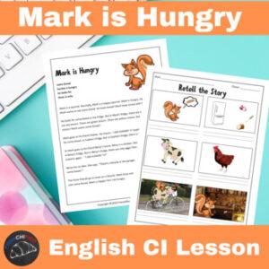 Mark is Hungry English Comprehensible Input Lesson