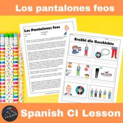 Los Pantalones Feos Spanish Comprehensible Input Lesson