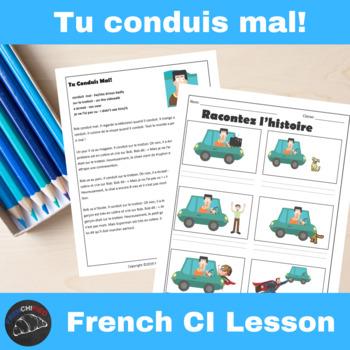 Tu conduis mal French Comprehensible Input Lesson