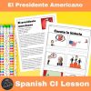 El Presidente Americano Spanish Comprehensible Input Lesson