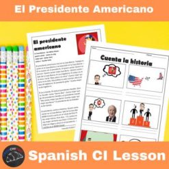 El Presidente Americano Spanish Comprehensible Input Lesson