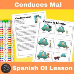 Conduces mal Spanish Comprehensible Input Lesson