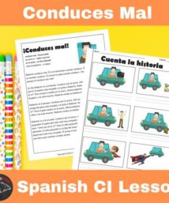 Conduces mal Spanish Comprehensible Input Lesson