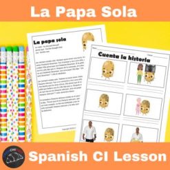La papa sola Spanish Comprehensible Input Lesson