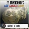 Les tardigrades French reading