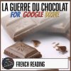 La Guerre du Chocolat French reading
