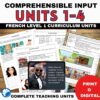 Beginning French Comprehensible Input units - units 1-4 9 BEginning French comprehensible input