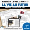 French comprehensible input unit 7
