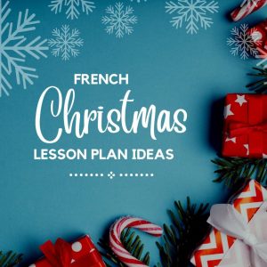 French Christmas Lesson ideas