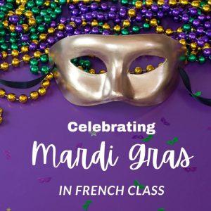 Fun Mardi Gras lesson plan ideas for French class 2 Mardi Gras lesson plan
