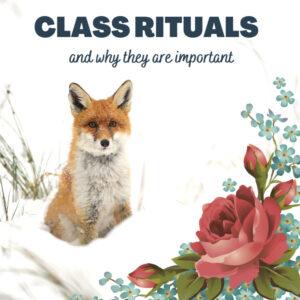 Class rituals and why they are important