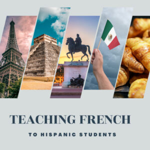 Teaching French to Hispanic students