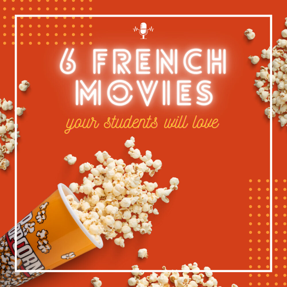 6 French movies your students will love