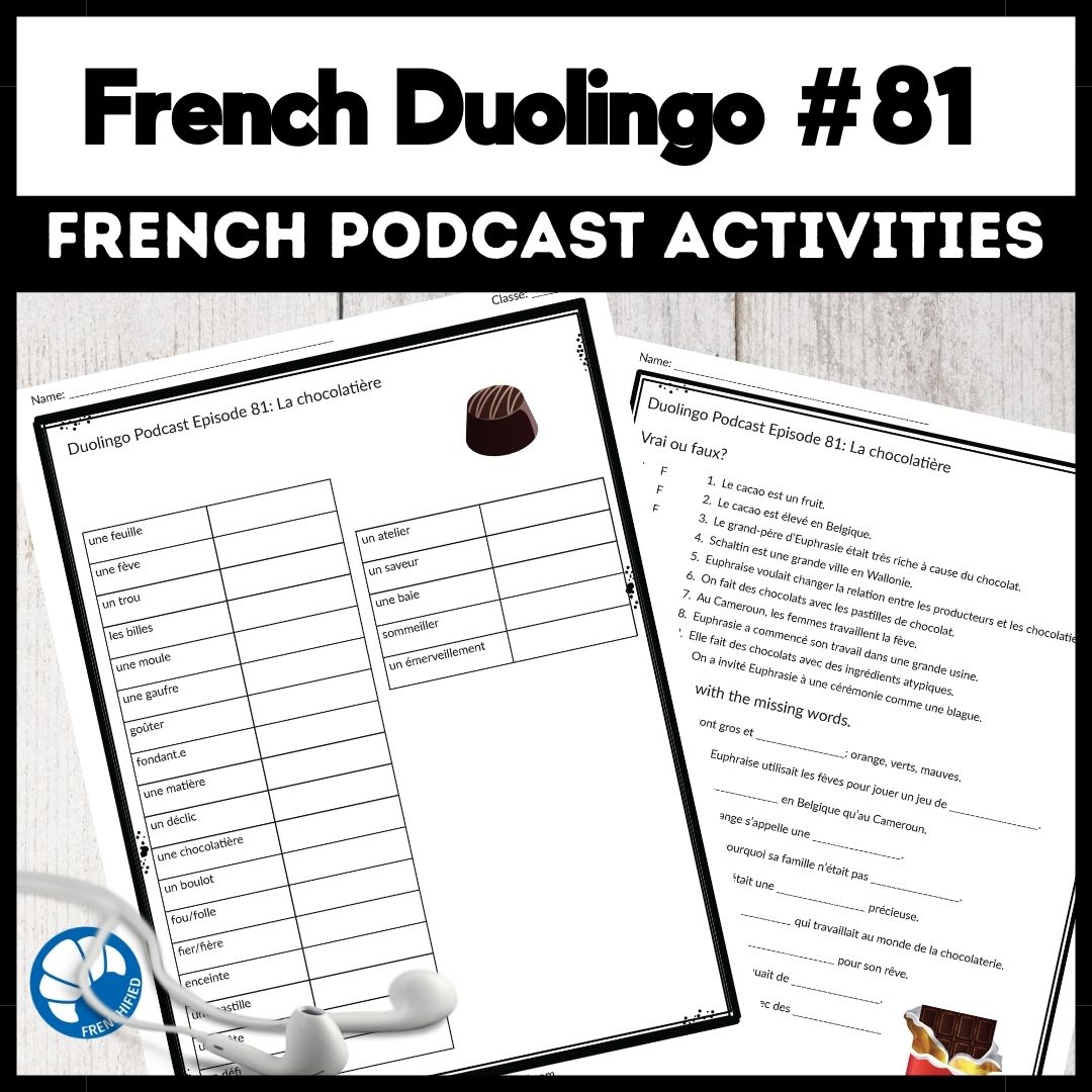 Activities to accompany French Duolingo Podcast Episode 81: La Chocolatière