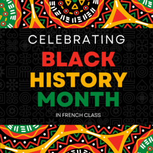 Black History Month in French class