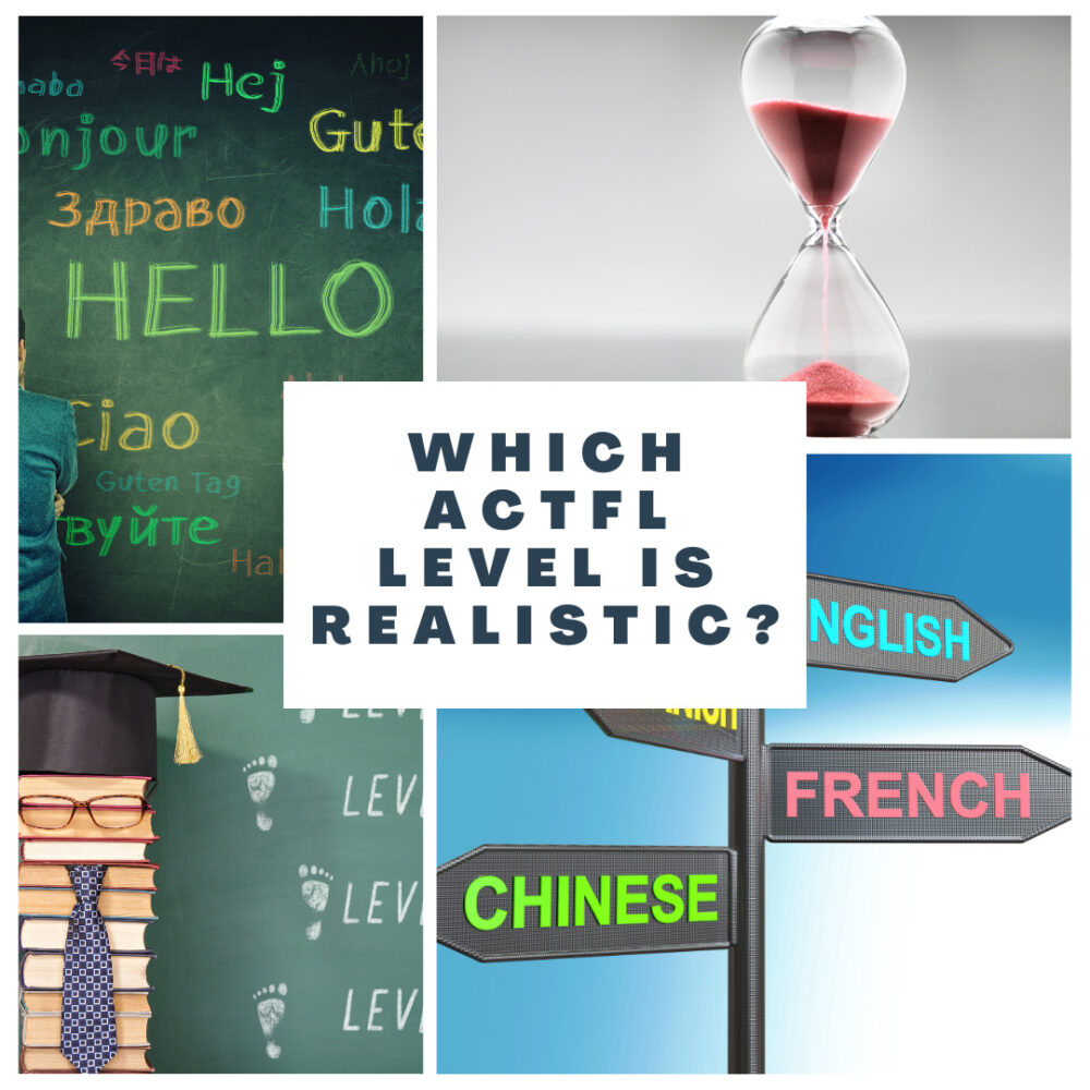 Which ACTFL level is realistic?