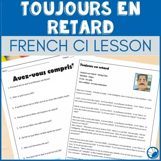 Toujours en retard French Comprehensible Input Lesson